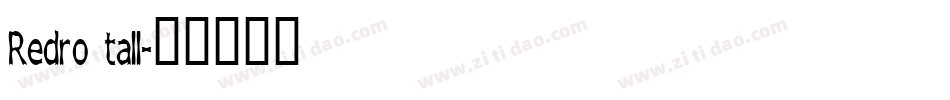 Redro tall字体转换